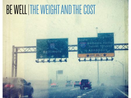 Be Well - The Weight And The Cost Hot on Sale