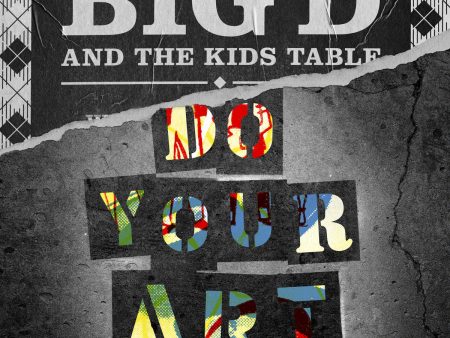 Big D And The Kids Table - Do Your Art (2LP) Supply