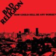 Bad Religion - How Could Hell Be Any Worse (Coloured) Online now