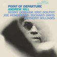 Andrew Hill - Point Of Departure on Sale