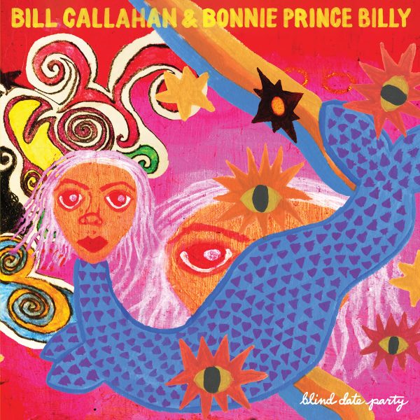 Bill Callahan & Bonnie Prince Billy - Blind Date Party (2LP) For Cheap