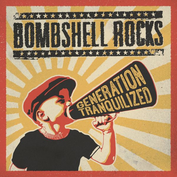 Bombshell Rocks - Generation Tranquilized Hot on Sale