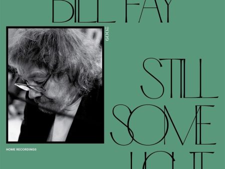 Bill Fay - Still Some Light Pt. 2 (2LP) Online now