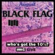 Black Flag - Who s Got The 10 1 2 Online