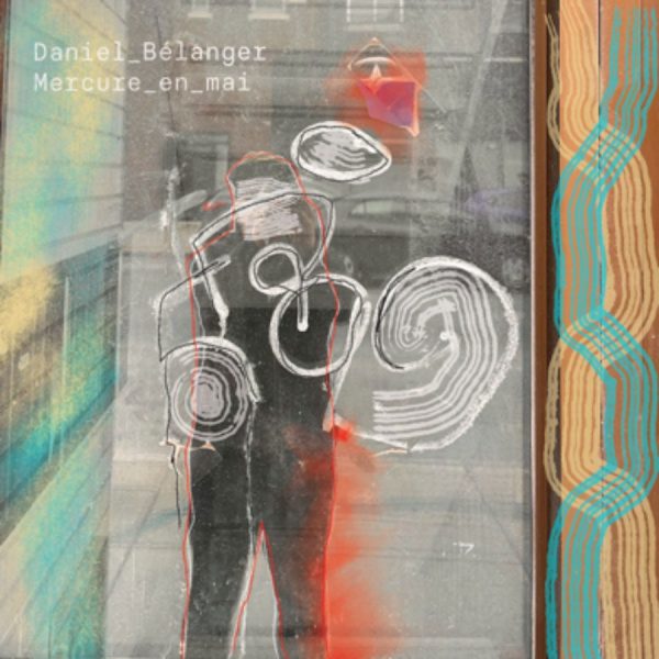 Daniel Belanger - Mercure En Mai (CD) For Sale