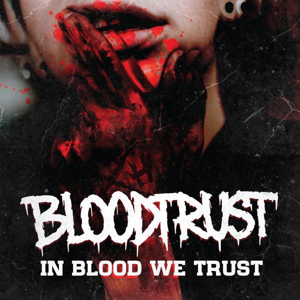 Bloodtrust - In Blood We Trust Sale