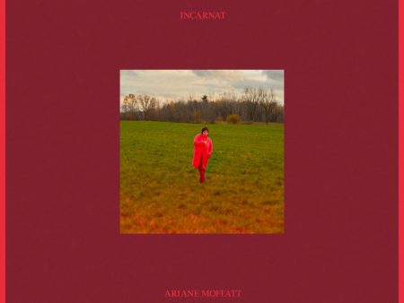 Ariane Moffatt - Incarnat Sale