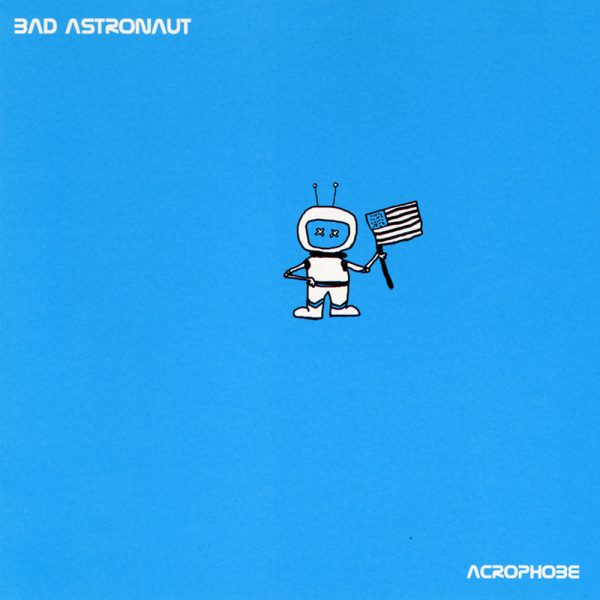 Bad Astronaut - Acrophobe Sale