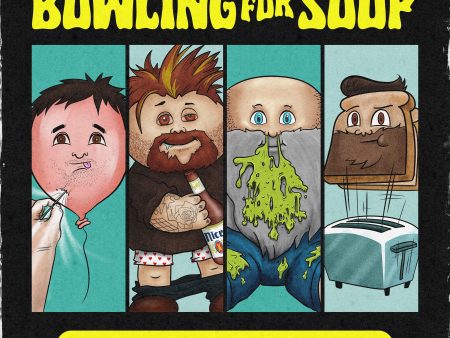 Bowling For Soup - Pop Drunk Snot Bread For Sale