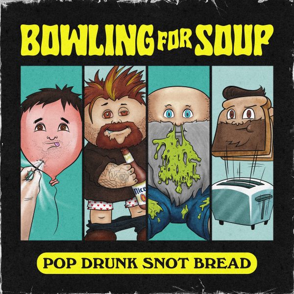 Bowling For Soup - Pop Drunk Snot Bread For Sale