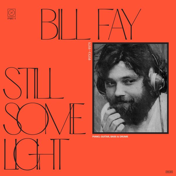 Bill Fay - Still Some Light Pt. 1 (2LP) Sale