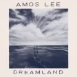 Amos Lee - Dreamland For Cheap