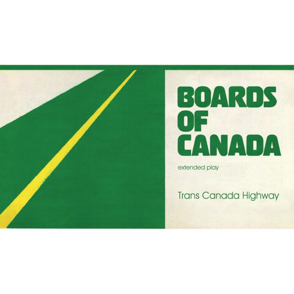 Boards Of Canada - Trans Canada Highway Hot on Sale